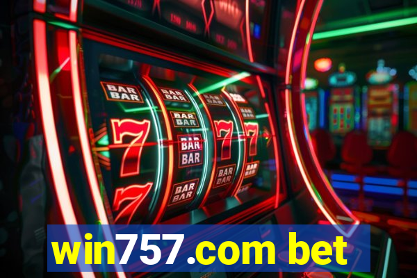 win757.com bet